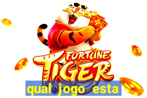 qual jogo esta pagando bem hoje